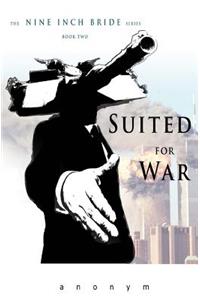 Suited For War