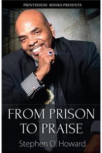 From Prison to Praise