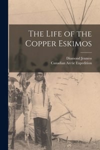 Life of the Copper Eskimos