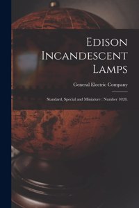 Edison Incandescent Lamps