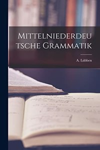 Mittelniederdeutsche Grammatik