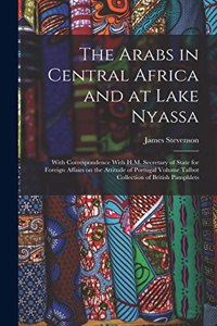 Arabs in Central Africa and at Lake Nyassa
