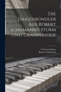Davidsbündler aus Robert Schumann's Sturm und Dranperiode