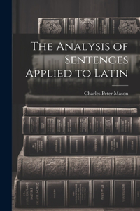 Analysis of Sentences Applied to Latin