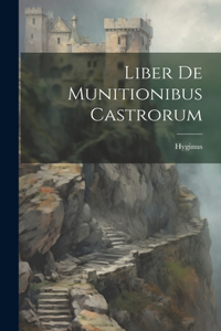 Liber De Munitionibus Castrorum