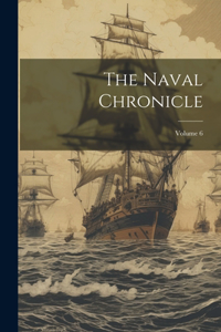 Naval Chronicle; Volume 6