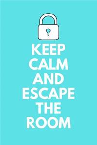 Keep Calm and Escape the Room