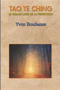 Tao Te Ching, Le Grand Livre de la Perfection