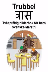 Svenska-Marathi Trubbel/त्रास Tvåspråkig bilderbok för barn