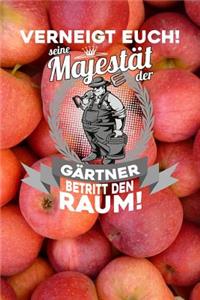 Verneigt euch! Seine Majestät der Gärtner betritt den Raum!