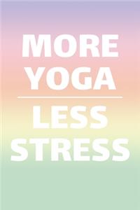 More Yoga Less Stress