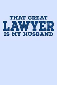 That Great Lawyer is My Husband