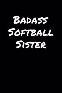 Badass Softball Sister