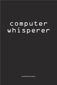 Computer Whisperer