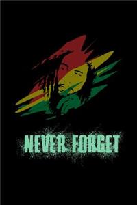 Bob marley never forget