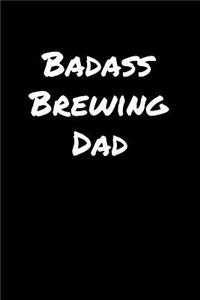 Badass Brewing Dad