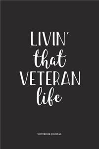 Livin That Veteran Life