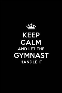 Keep Calm and Let the Gymnast Handle It