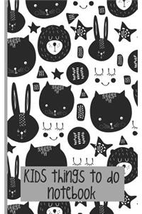 Kids Things To Do Notebook