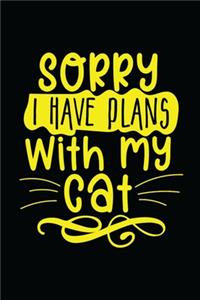 Sorry I have plans with my Cat