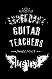 Legendary Guitar Teachers are born in August