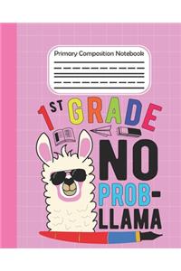 1st Grade No Prob Llama - Primary Composition Notebook