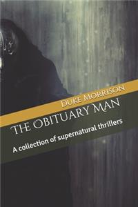 The Obituary Man