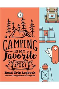 Camping Is My Favorite Sport
