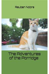 Adventures of the Porridge