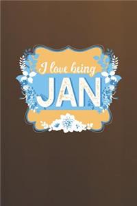 I Love Being Jan