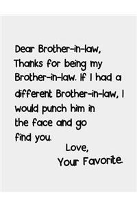 Dear Brother-in-law Thanks for being my Brother-in-Law