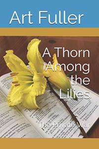 Thorn Among the Lilies