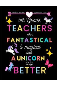 5th Grade Teacher appreciation gifts