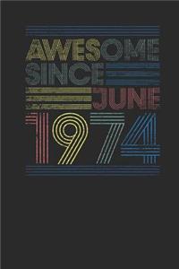 Awesome Since June 1974