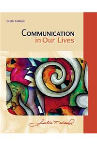 Cengage Advantage Books: Communication in Our Lives