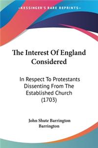Interest Of England Considered