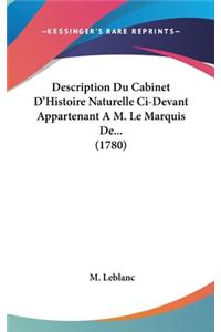 Description Du Cabinet D'Histoire Naturelle Ci-Devant Appartenant A M. Le Marquis De... (1780)