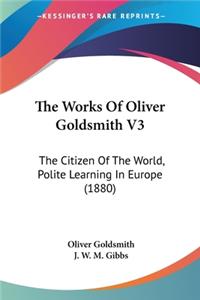 Works Of Oliver Goldsmith V3