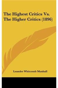 The Highest Critics vs. the Higher Critics (1896)