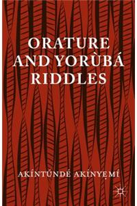 Orature and Yoruba Riddles
