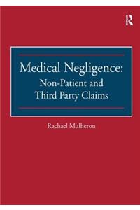 Medical Negligence: Non-Patient and Third Party Claims