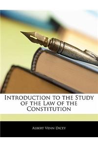 Introduction to the Study of the Law of the Constitution