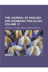 The Journal of English and Germanic Philology Volume 17