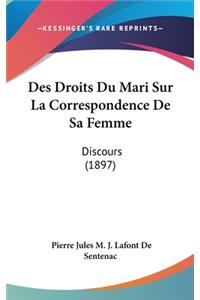 Des Droits Du Mari Sur La Correspondence de Sa Femme