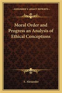 Moral Order and Progress an Analysis of Ethical Conceptions