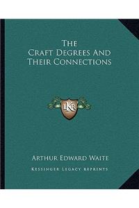 The Craft Degrees And Their Connections