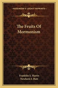 Fruits of Mormonism