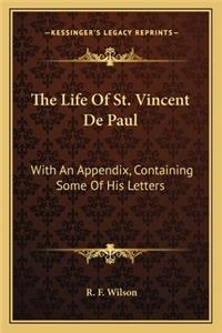 Life Of St. Vincent De Paul