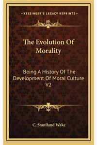 The Evolution Of Morality