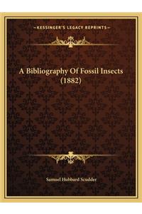 Bibliography of Fossil Insects (1882)
